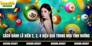 Cách đánh lô xiên 2, 3, 4