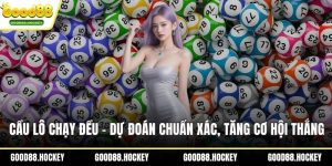 Cầu lô chạy đều