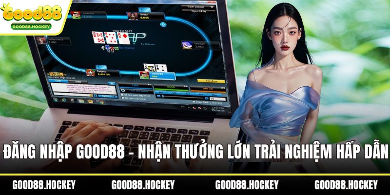 Đăng nhập Good88