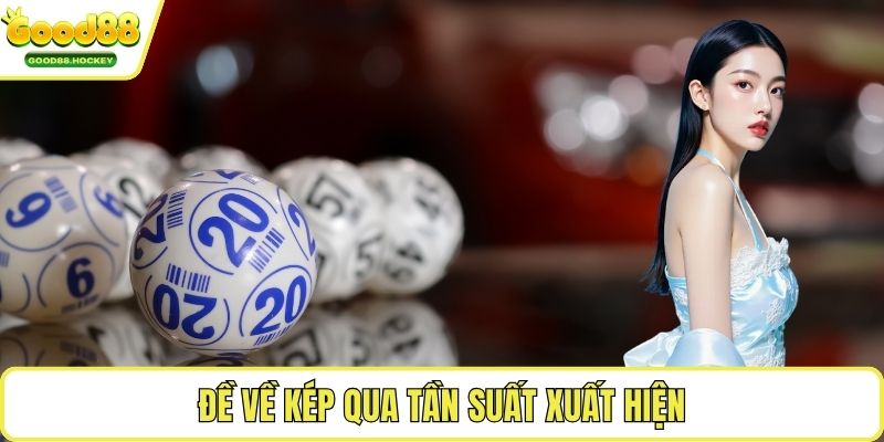 Đề về kép hôm sau đánh con gì Đề về kép hôm sau đánh con gì cụ thể?