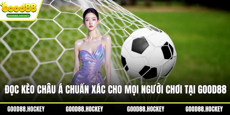 Đọc kèo châu Á