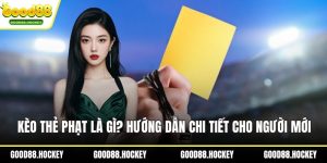 Kèo thẻ phạt là gì