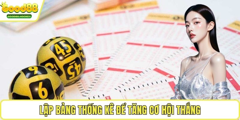 Kinh nghiệm đánh dàn đề đầu đuôi Lập bảng thống kê để tăng cơ hội thắng