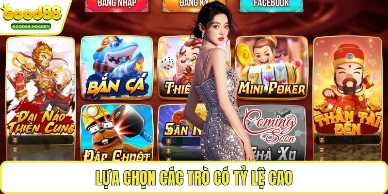 Tỷ lệ RTP Lựa chọn các trò có tỷ lệ cao