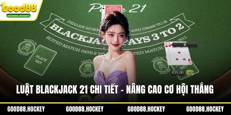 Luật Blackjack 21