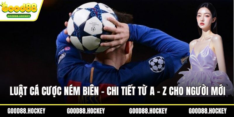 Luật cá cược ném biên